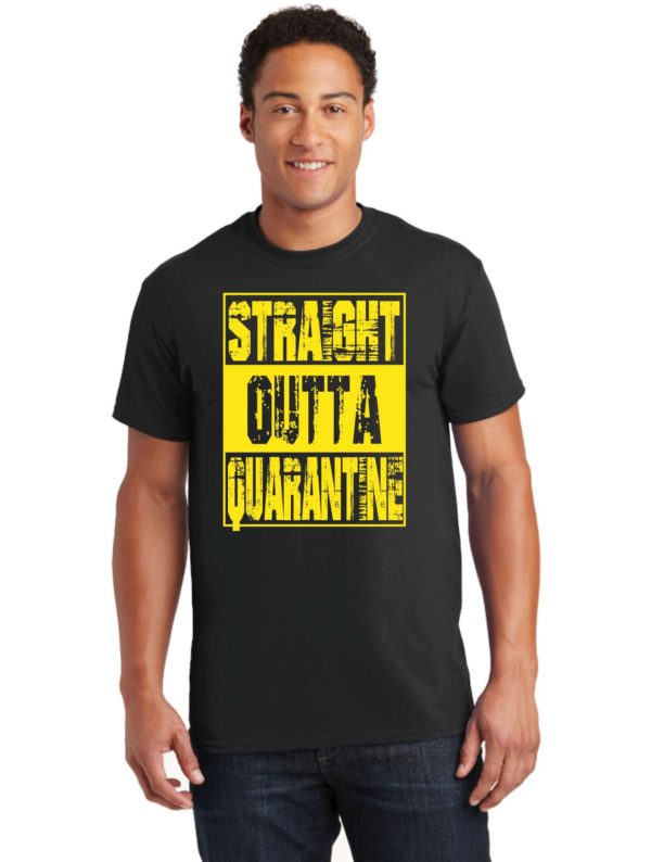 Straight Outta Quarantine T shirt
